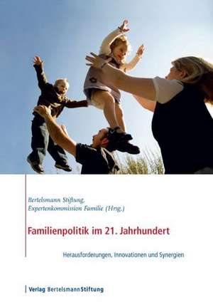 Familienpolitik im 21. Jahrhundert