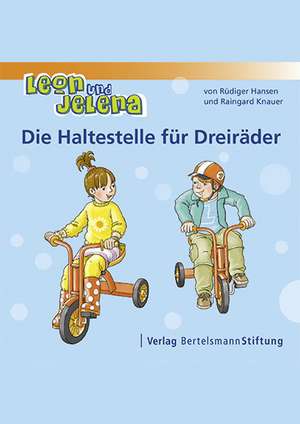 Leon und Jelena - Die Haltestelle für Dreiräder de Rüdiger Hansen