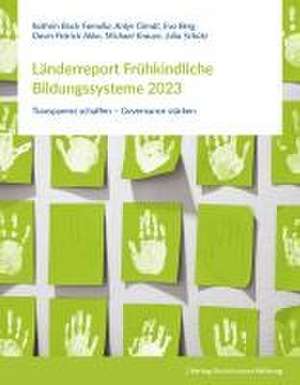 Länderreport Frühkindliche Bildungssysteme 2023 de Kathrin Bock-Famulla