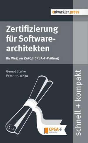 Zertifizierung für Softwarearchitekten de Gernot Starke