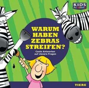 CD WISSEN Junior - KIDS Academy - Warum haben Zebras Streifen? de Katharina Schubert