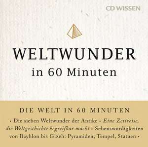 Weltwunder in 60 Minuten de Christine Paxmann