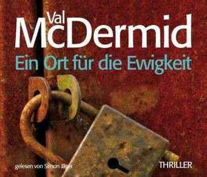 Ein Ort für die Ewigkeit de Val McDermid