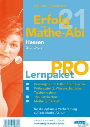 Erfolg im Mathe-Abi 2021 Hessen Lernpaket 'Pro' Grundkurs de Helmut Gruber