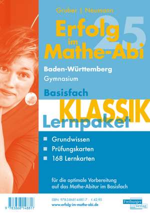 Erfolg im Mathe-Abi 2025 Lernpaket Basisfach 'Klassik' Baden-Württemberg Gymnasium de Helmut Gruber