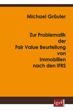 Zur Problematik Der Fair Value Beurteilung Von Immobilien Nach Den Ifrs: Physical Illnesses for Dogs, Cats, Small Animals & Horses de Michael Gräuler