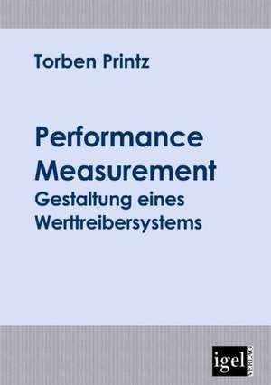 Performance Measurement de Torben Printz