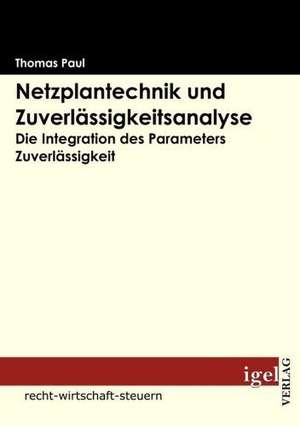 Netzplantechnik Und Zuverl Ssigkeitsanalyse: Physical Illnesses for Dogs, Cats, Small Animals & Horses de Thomas Paul