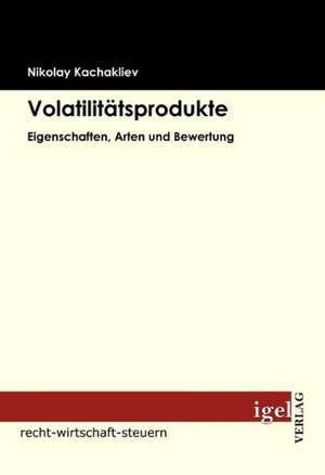 Volatilit T: Eine Wirtschaftlichkeitsanalyse de Nikolay Kachakliev