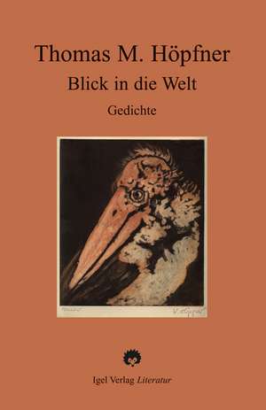 Blick in die Welt de Thomas M. Höpfner