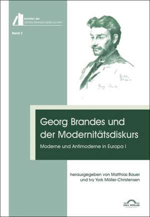 Georg Brandes und der Modernitätsdiskurs de Mathias Bauer