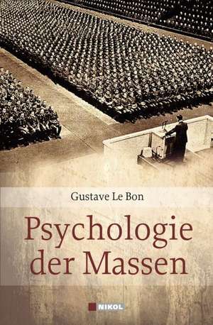 Psychologie der Massen de Gustave Le Bon