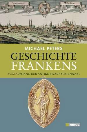 Geschichte Frankens de Michael Peters