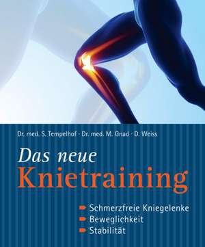 Das neue Knietraining de Siegbert Tempelhof