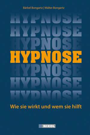 Hypnose de Walter Bongartz