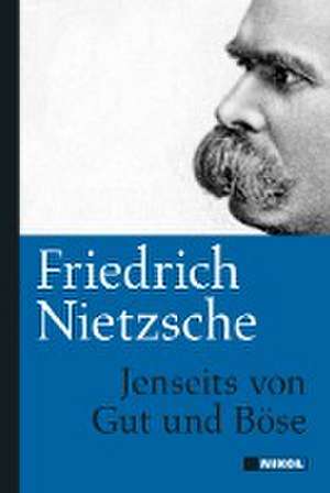 Jenseits von Gut und Böse de Friedrich Nietzsche