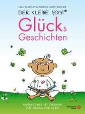 Der Kleine Yogi - Glücksgeschichten de Lena Raubaum