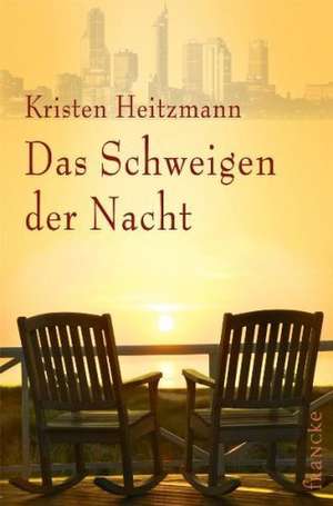 Das Schweigen der Nacht de Kristen Heitzmann