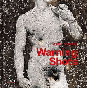 Warning Shots de Mike Smith