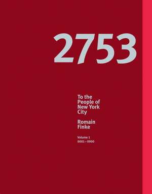 Romain Finke  2753 To the People of New York City de Jürgen Straub