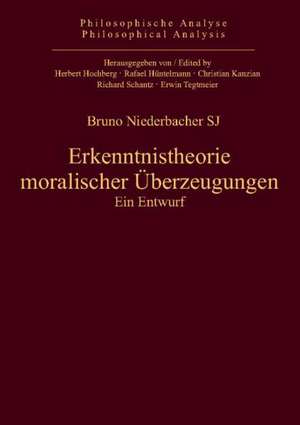 Erkenntnistheorie moralischer Überzeugungen de Bruno Niederbacher