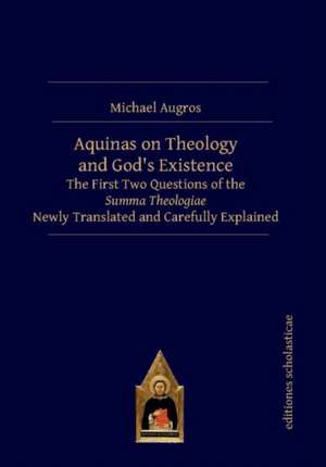 Aquinas on Theology and God's Existence de Michael Augros