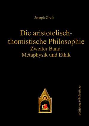 Die aristotelisch-thomistische Philosophie de Joseph Gredt