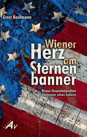 Wiener Herz am Sternenbanner de Ernst Kaufmann