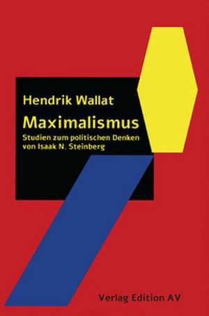 Maximalismus de Hendrik Wallat