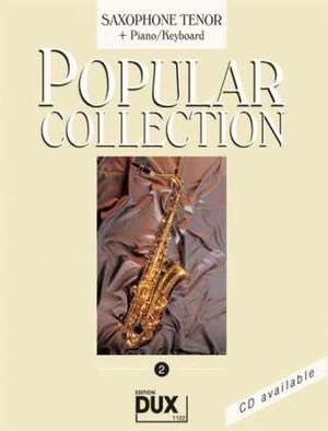 Popular Collection 2. Saxophone Tenor + Piano / Keyboard de Arturo Himmer