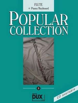 Popular Collection 9. Flute + Piano / Keyboard de Arturo Himmer