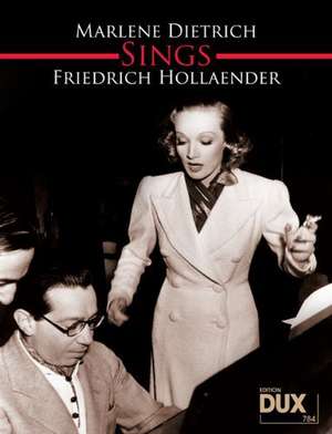 Marlene Dietrich sings Friedrich Holländer de Friedrich Holländer