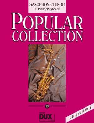 Popular Collection 10 - Saxophone Tenor + Piano/Keyboard de Arturo Himmer