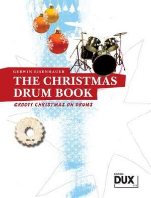 The Christmas Drum Book de Gerwin Eisenhauer