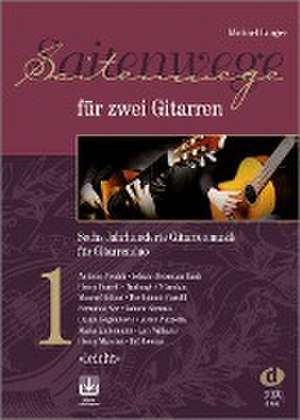 Saitenwege für zwei Gitarren 1 de Michael Langer