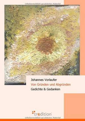 Von Grunden Und Abgrunden: Ku Czci Nowo Zalozonego Wydzialu Prawa I Administracji / In Honor of the New Faculty of Law and Administration / Zu Eh de Johannes Vorlaufer