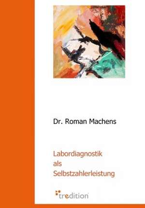 Labordiagnostik ALS Selbstzahlerleistung: Ku Czci Nowo Zalozonego Wydzialu Prawa I Administracji / In Honor of the New Faculty of Law and Administration / Zu Eh de Roman Machens