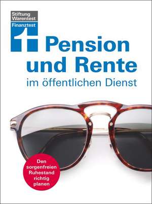 Pension und Rente im öffentlichen Dienst de Werner Siepe