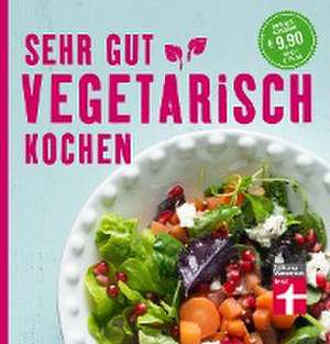 Sehr gut vegetarisch kochen de Christian Wrenkh