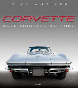 Corvette de Mike Mueller