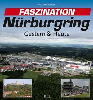 Faszination Nürburgring de Wolfgang Förster