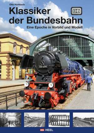 Klassiker der Bundesbahn de Otto Humbach