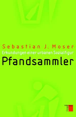 Pfandsammler de Sebastian J. Moser