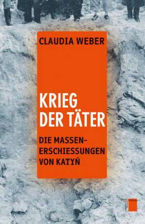 Krieg der Täter de Claudia Weber