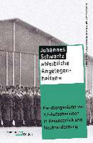 »Weibliche Angelegenheiten« de Johannes Schwartz