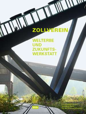 Zollverein – Welterbe und Zukunftswerkstatt de Stiftung Zollve Stiftung Zollve