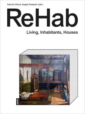 ReHab – Living, Inhabitants, Houses de Fabrizio Paone