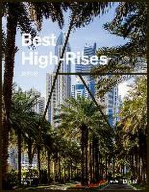 Best High–Rises 2022/23 – Internationaler Hochhaus Preis 2022 / The International High–Rise Award 2022 de Peter Körner