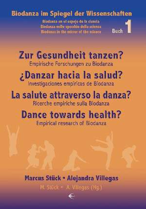 Zur Gesundheit tanzen? / Danzar hacia la salud? / La salute attraverso la danza? / Dance towards health? de Marcus Stück