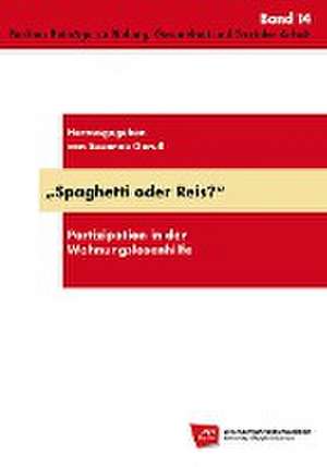 Spaghetti oder Reis? de Susanne Gerull